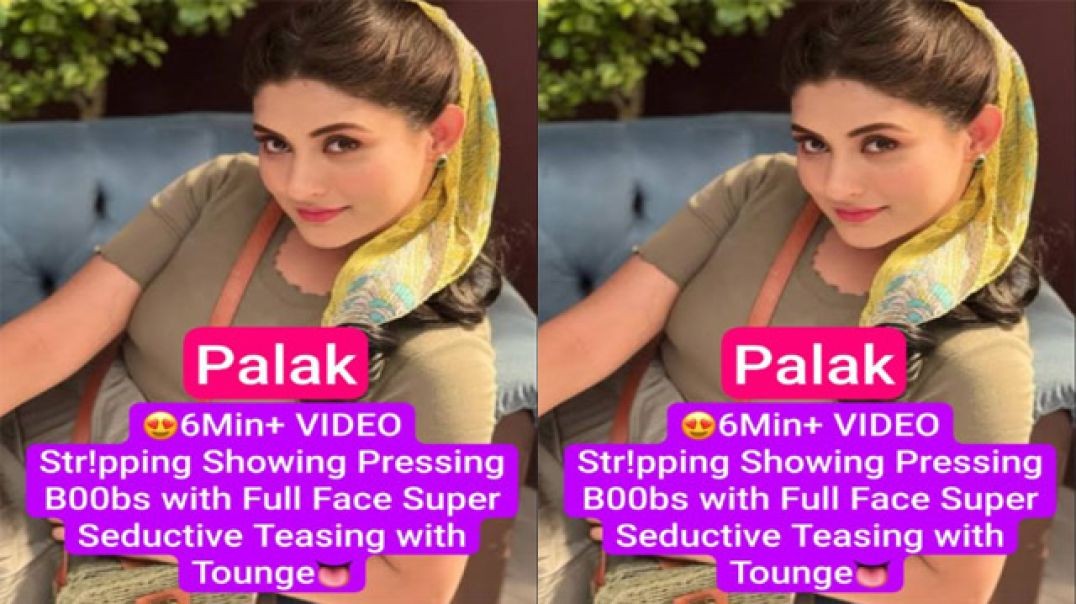 ⁣😍PALAK Beautiful Insta Influencer Latest Most Exclusive Premium Live