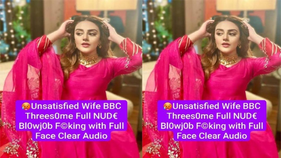 🥰Horny NRI Unsatisfied Wife BBC Threesome Full NUDE Blowjob Fucking with Full Face Clear Audio💦!! 🥵🔥