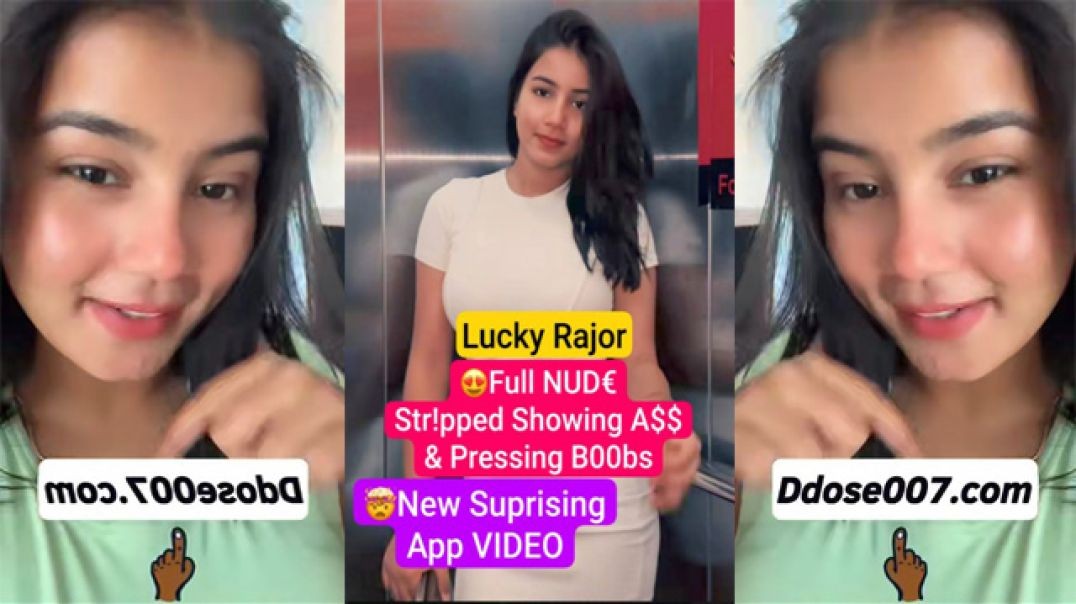 😍 Lucky Rajor Full NUDE Stripped Showing ASS & Pressing her Boobs💦!! 😍💦