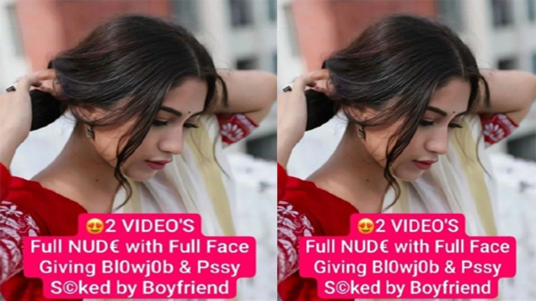 ⁣❤Beautiful College Fresher Giving Blowjob & Pussy Sucked by Boyfriend💦
